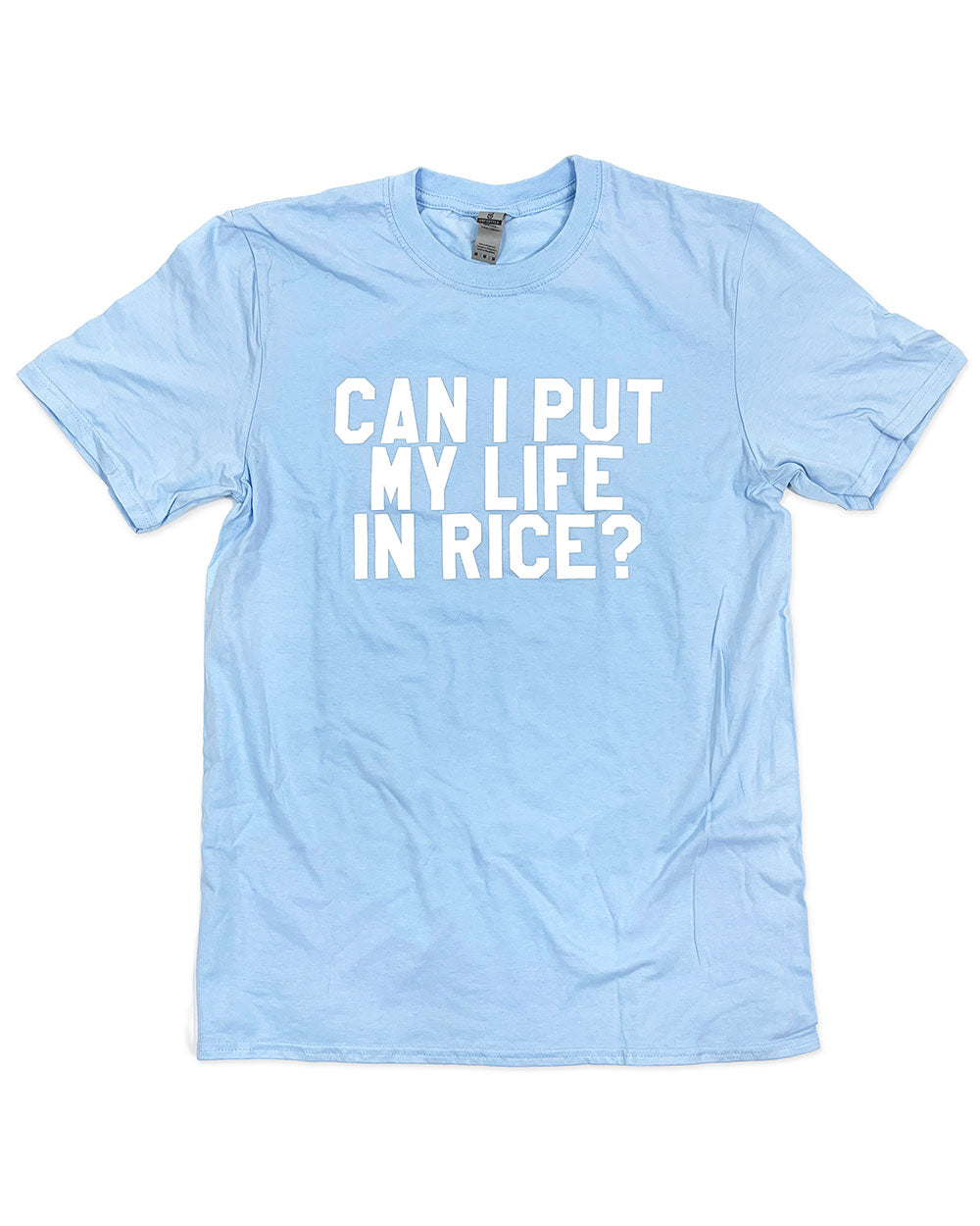 Put My Life In Rice Unisex Shirt-BOBBYK-Strange Ways