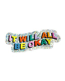 It Will All Be Okay Holographic Sticker-Ash + Chess-Strange Ways