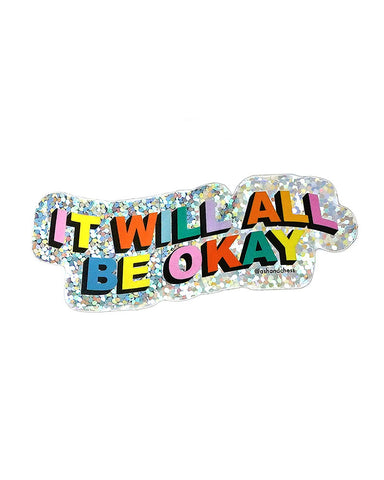 It Will All Be Okay Holographic Sticker