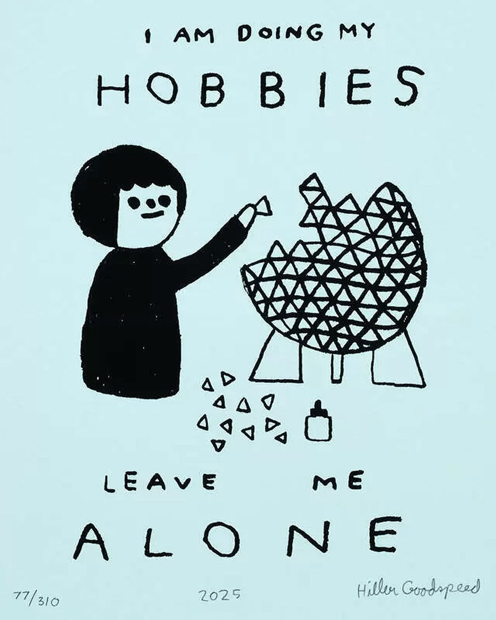 Doing My Hobbies Screenprinted Art Print (8" x 10") - Limited Edition-Hiller Goodspeed-Strange Ways
