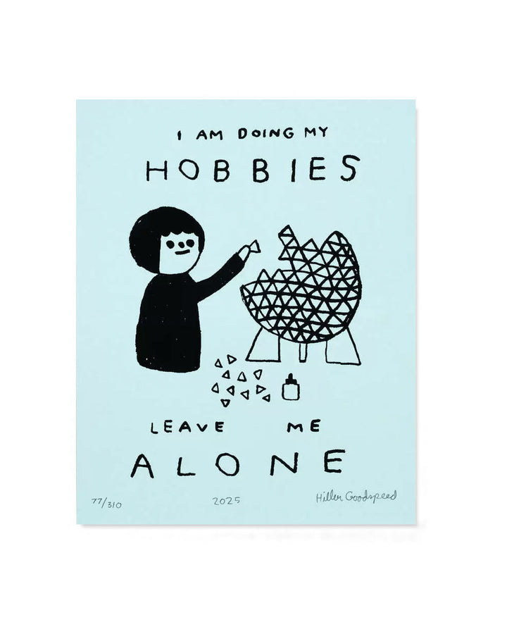Doing My Hobbies Screenprinted Art Print (8" x 10") - Limited Edition-Hiller Goodspeed-Strange Ways