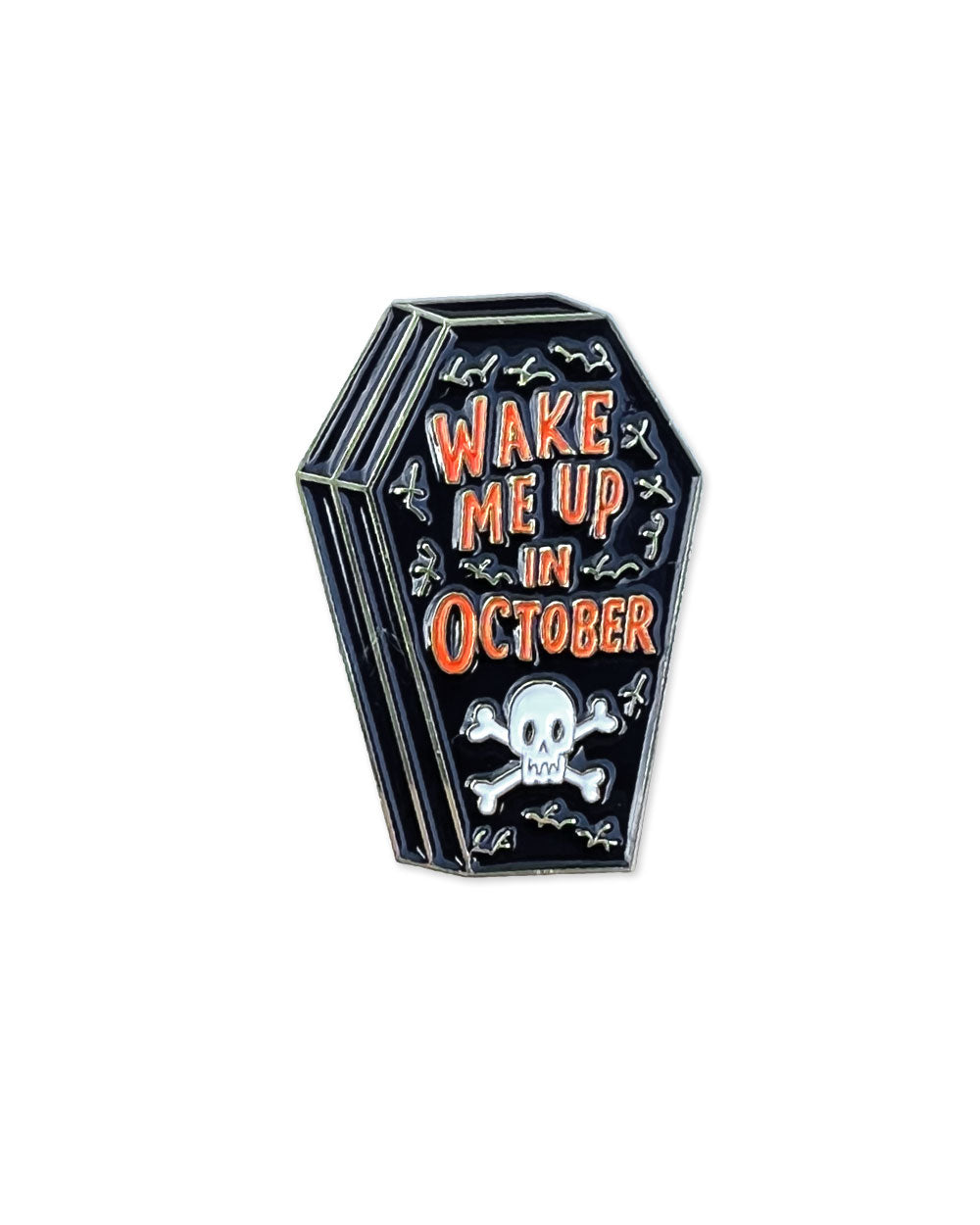 Wake Me Up In October Pin