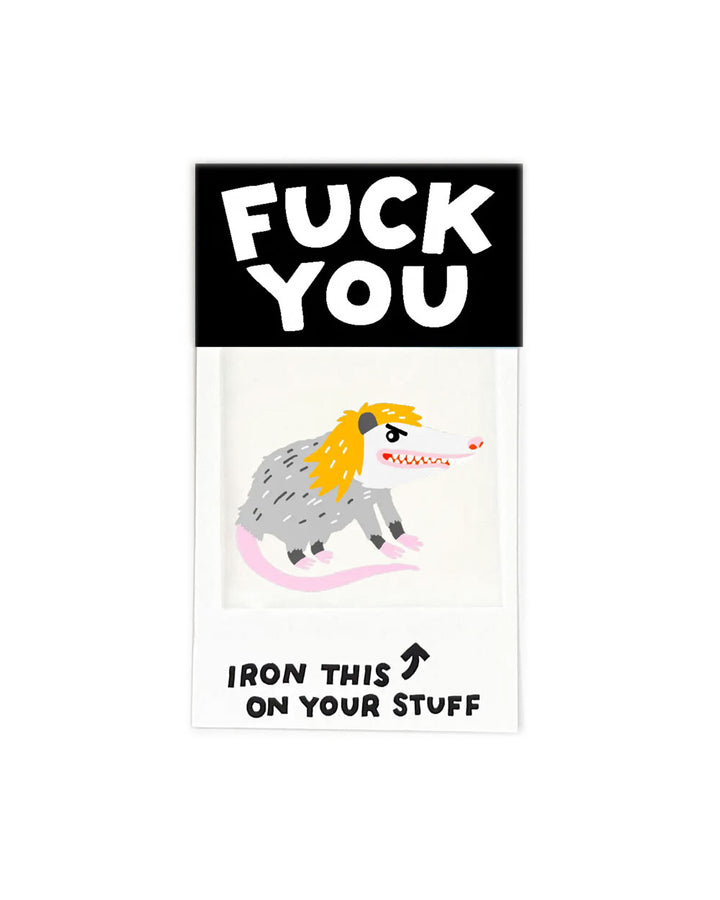 Fuck You Possum Iron On Art Decal Gift-Hot Dang Press-Strange Ways