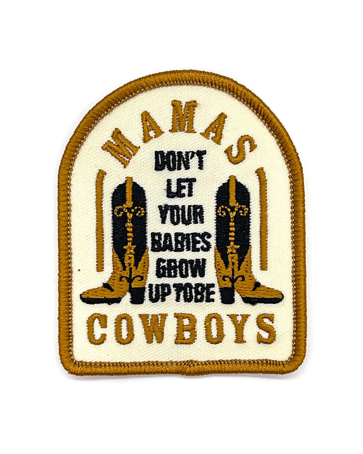 Don't Let Your Babies Grow Up To Be Cowboys Patch-NW Corner Goods-Strange Ways