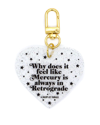 Mercury Always In Retrograde Charm Keychain