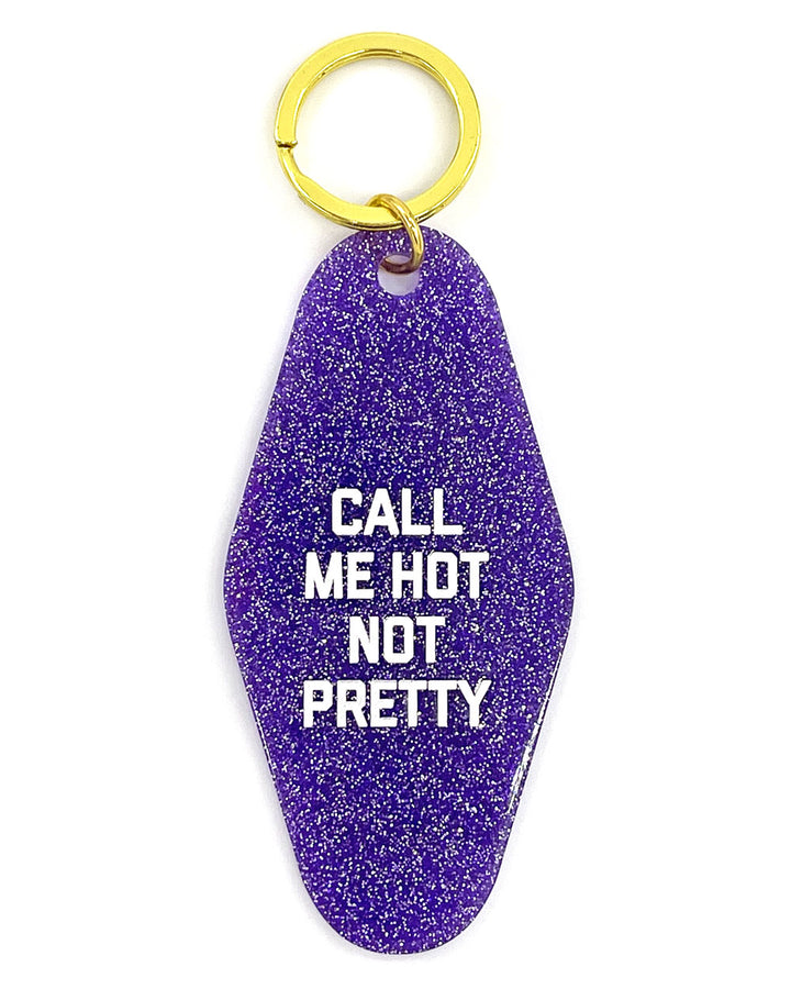 Call Me Hot Not Pretty Glitter Keychain-Golden Gems-Strange Ways