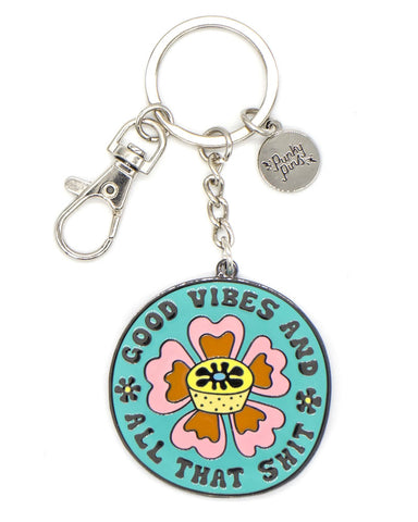 Good Vibes (And All That Shit) Keychain
