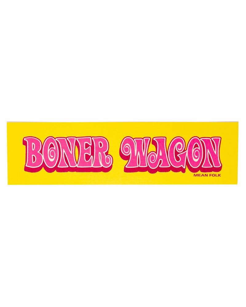 Boner Wagon Bumper Sticker-Mean Folk-Strange Ways