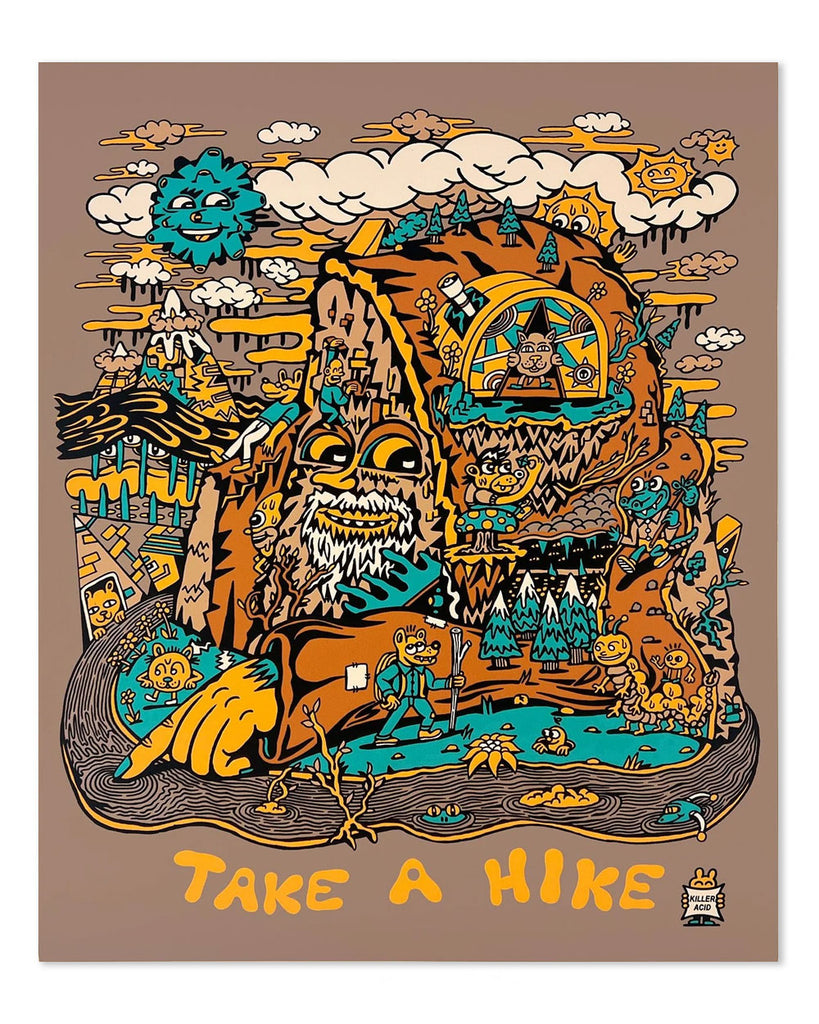 Take A Hike Signed Art Print (14" x 17") 1st Edition-Killer Acid-Strange Ways