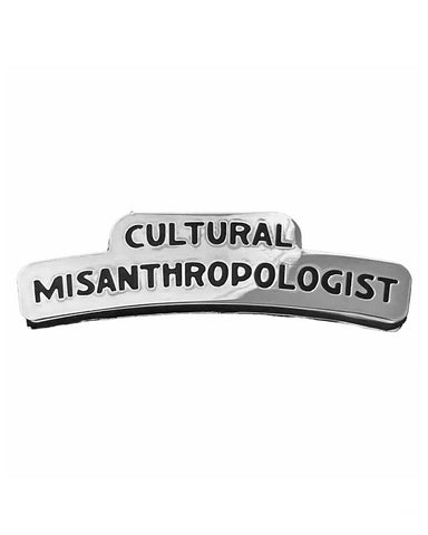 Cultural Misanthropologist Large Pin