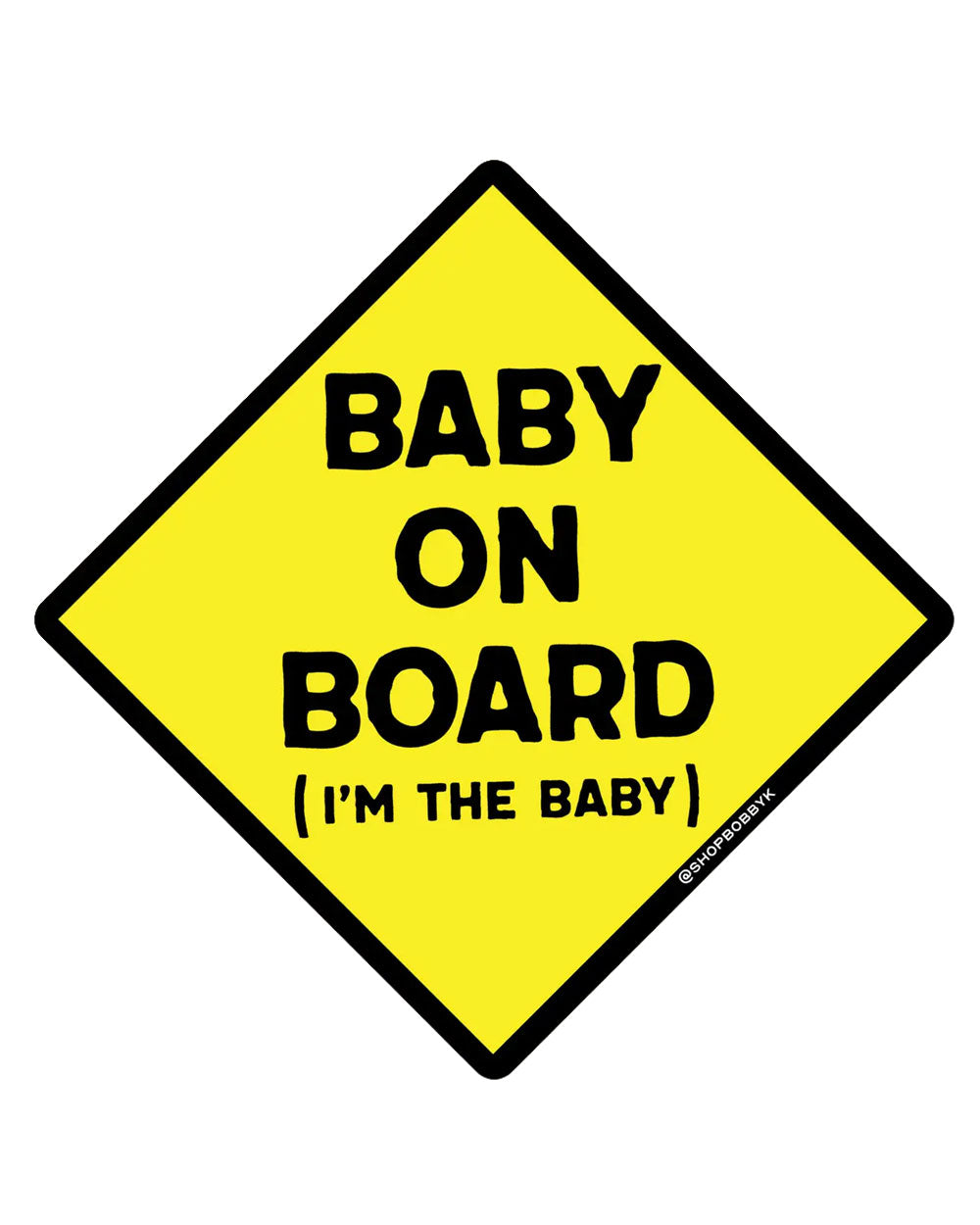 Baby On Board (I'm The Baby) Large Sticker-BOBBYK-Strange Ways
