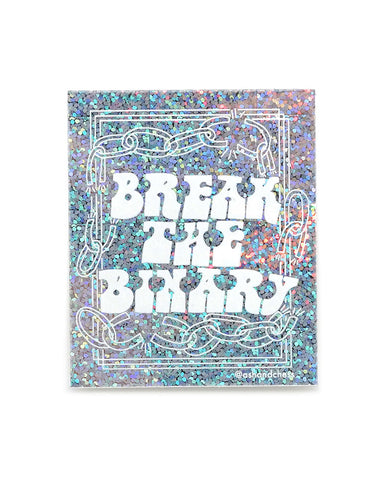 Break The Binary Holographic Sticker