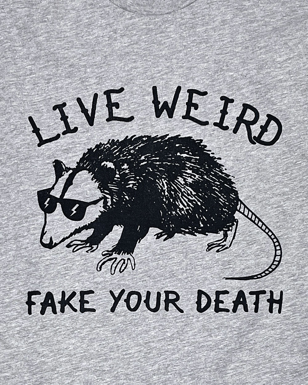 Live Weird Possum Unisex Shirt-Shirtmandude-Strange Ways