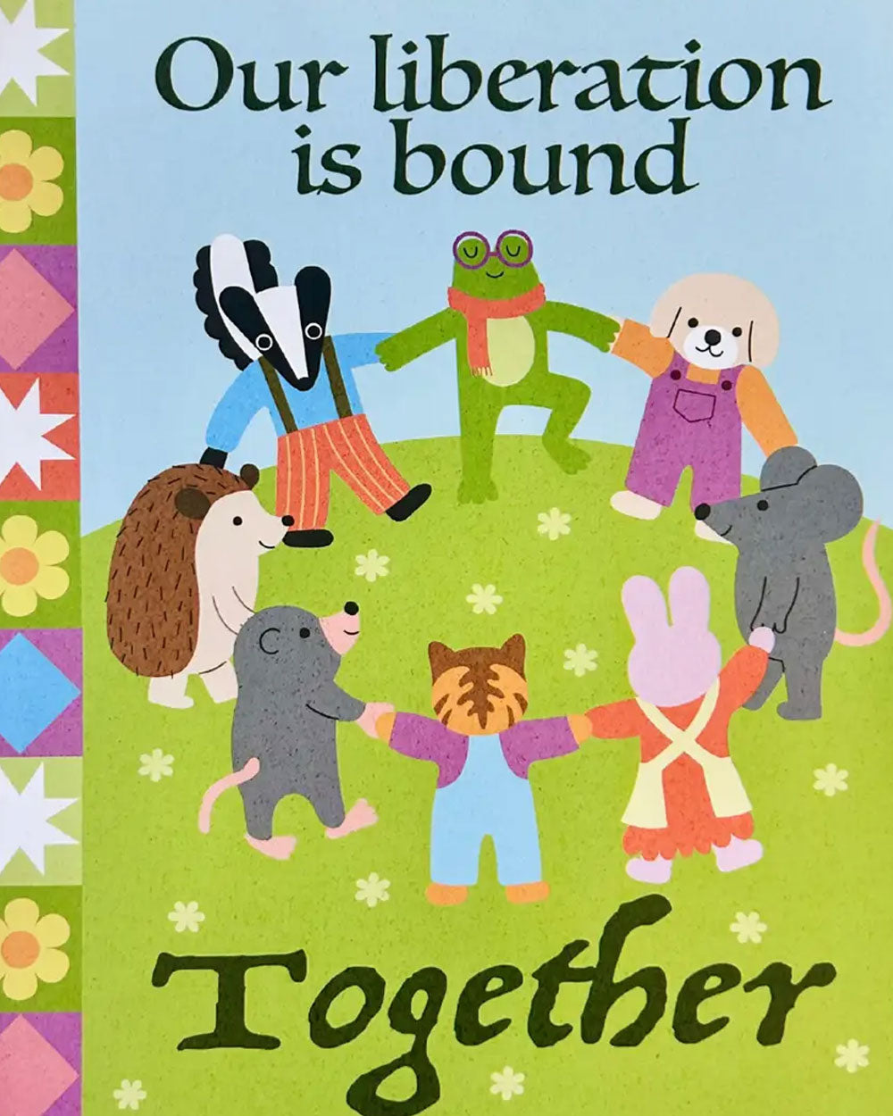 Our Liberation Is Bound Together Art Print (8.5" x 11")-The Peach Fuzz-Strange Ways