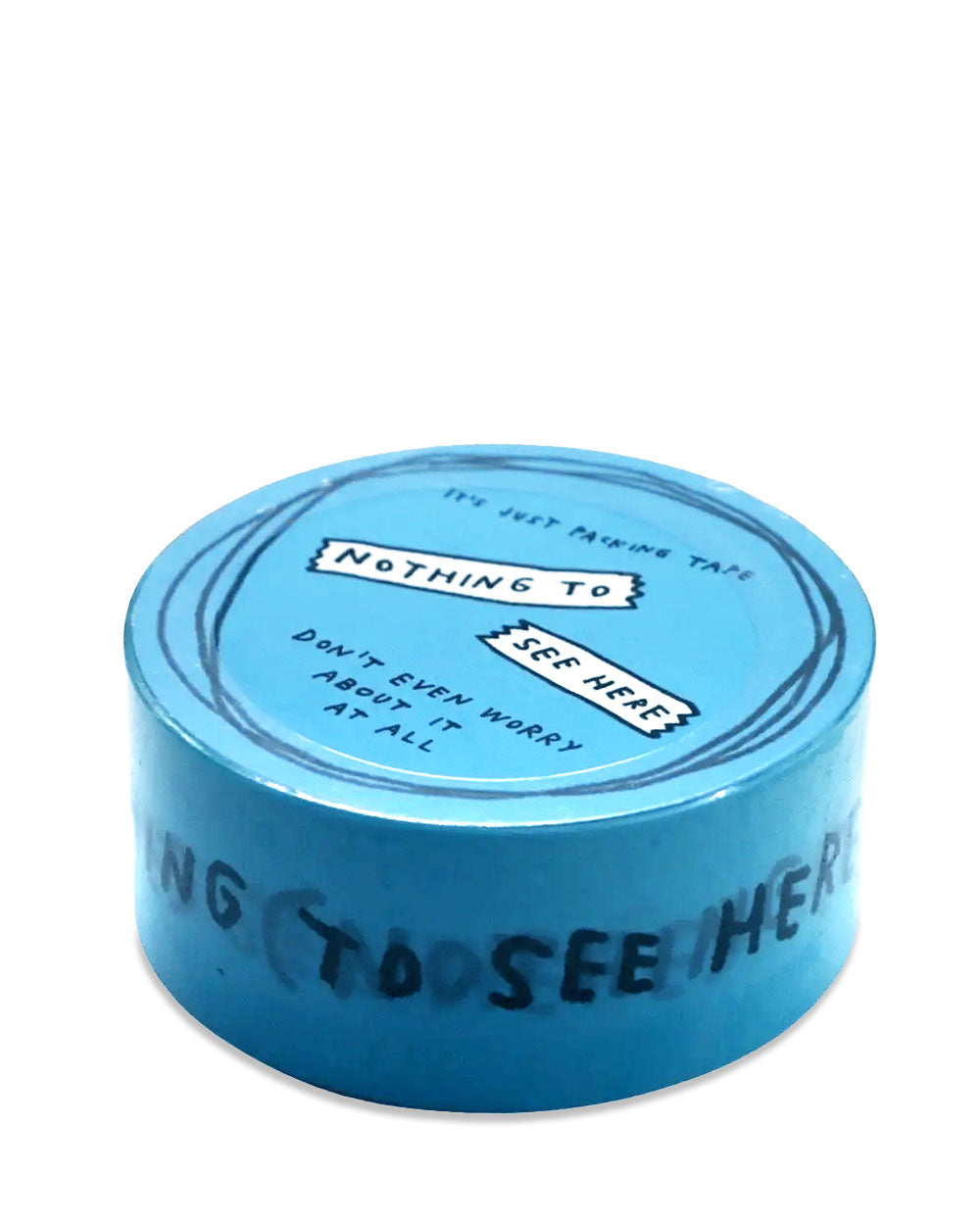 Nothing To See Here Packing Tape-Adam J. Kurtz-Strange Ways