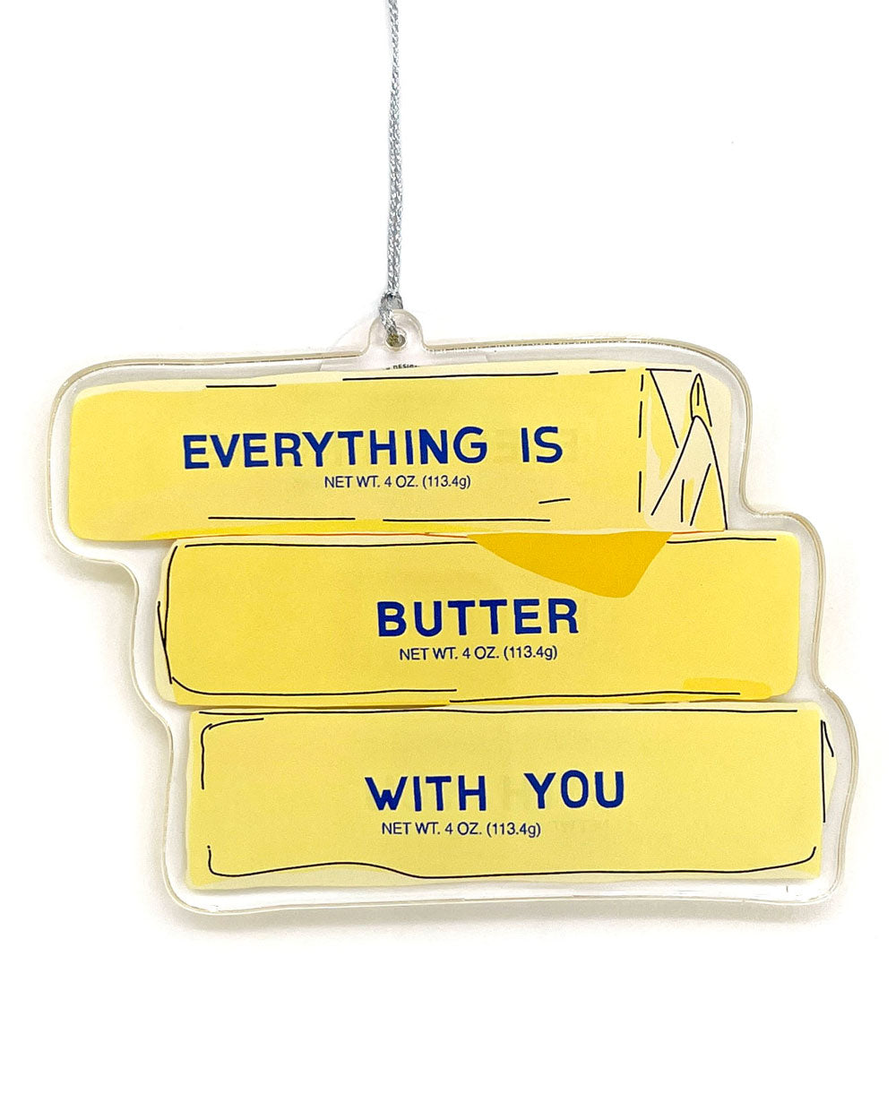 Everything Is Butter With You Ornament-Drawn Goods-Strange Ways