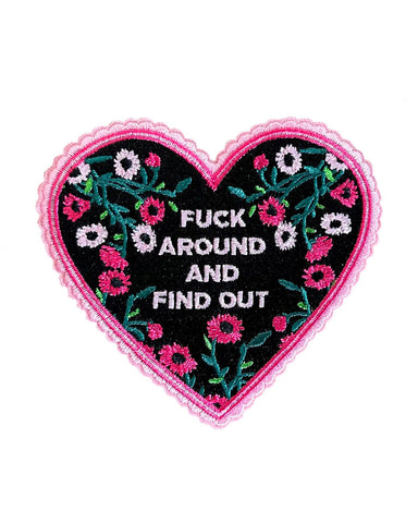 Fuck Around And Find Out Heart Patch