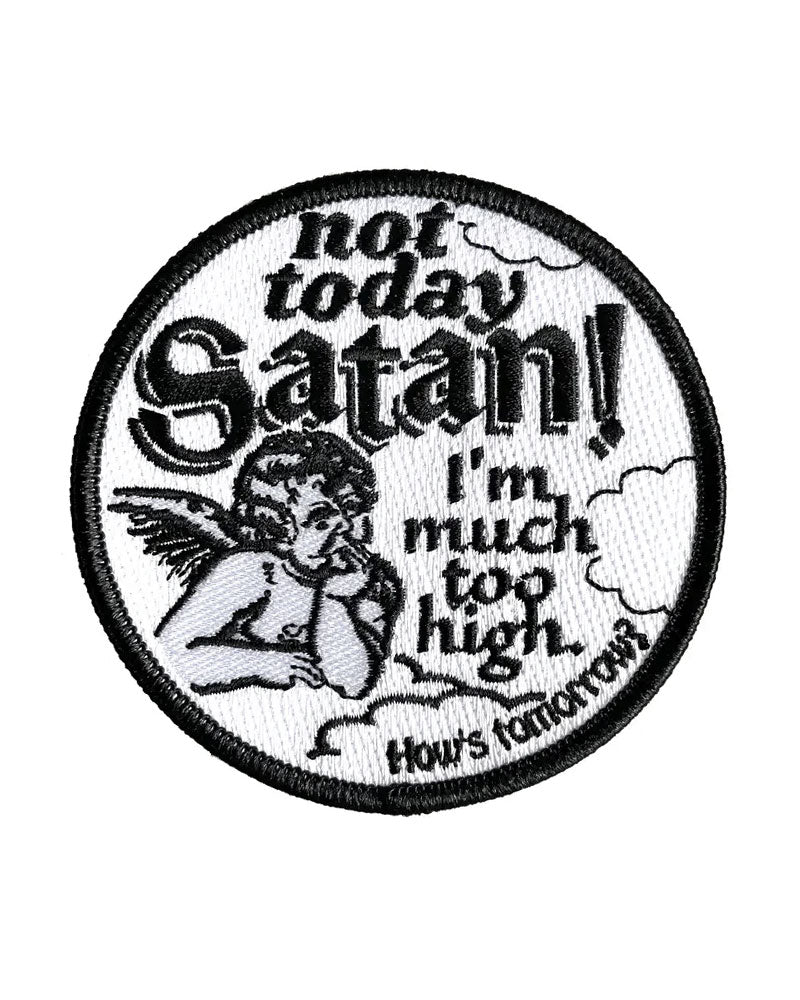 Not Today Satan, Much Too High Patch-Arcane Bullshit-Strange Ways