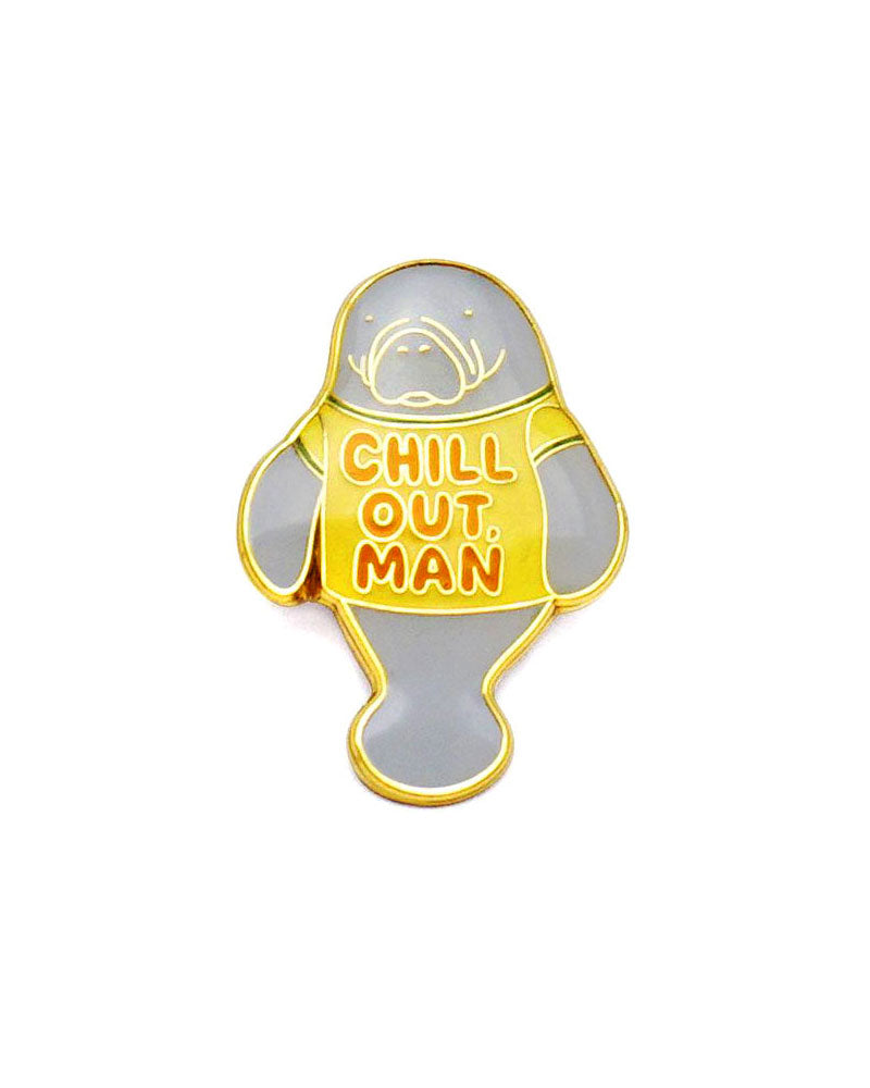 Chill Out, Man Pin-Lucky Horse Press-Strange Ways