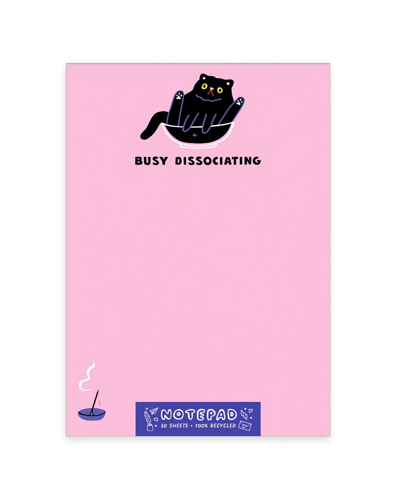 Busy Dissociating Cat Notepad-Party of One-Strange Ways