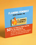 Flaming Feminist Pin (Fundraiser)-Dissent Pins-Strange Ways