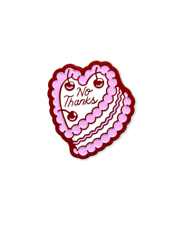 No Thanks Cake Pin-It's Not That Weird-Strange Ways