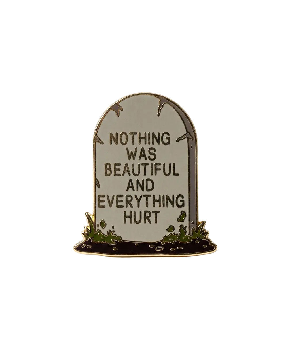 Nothing Was Beautiful Gravestone Pin-Strike Gently Co.-Strange Ways
