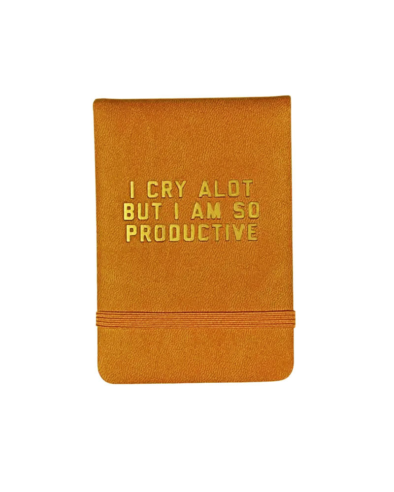 I Cry A Lot But I Am So Productive Pocket Journal-Golden Gems-Strange Ways