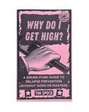 Why Do I Get High? A Punk Guide To Relapse Prevention Zine-Tim Spock-Strange Ways