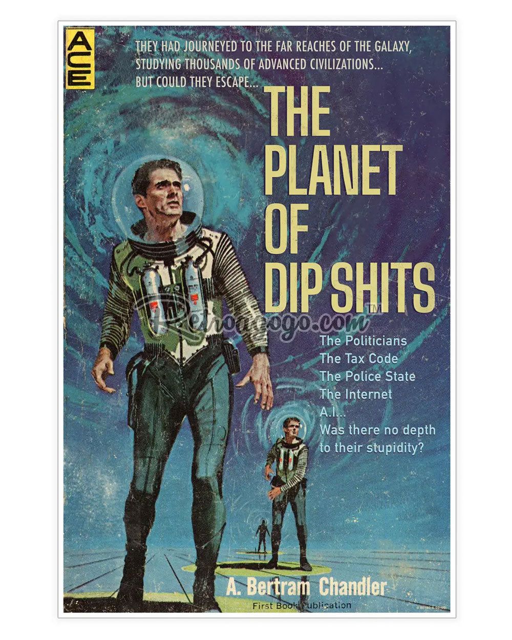 The Planet Of Dip Shits Art Print (12" x 18")-Retro-a-go-go!-Strange Ways