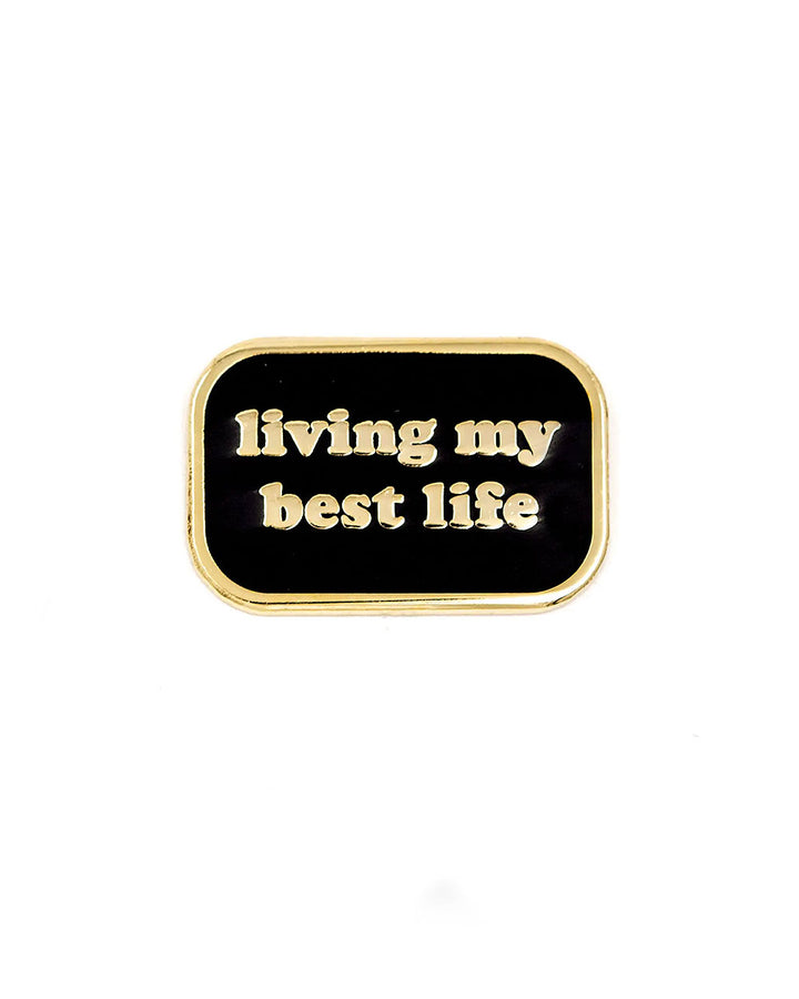 Life Pin Living My Best Life Pin