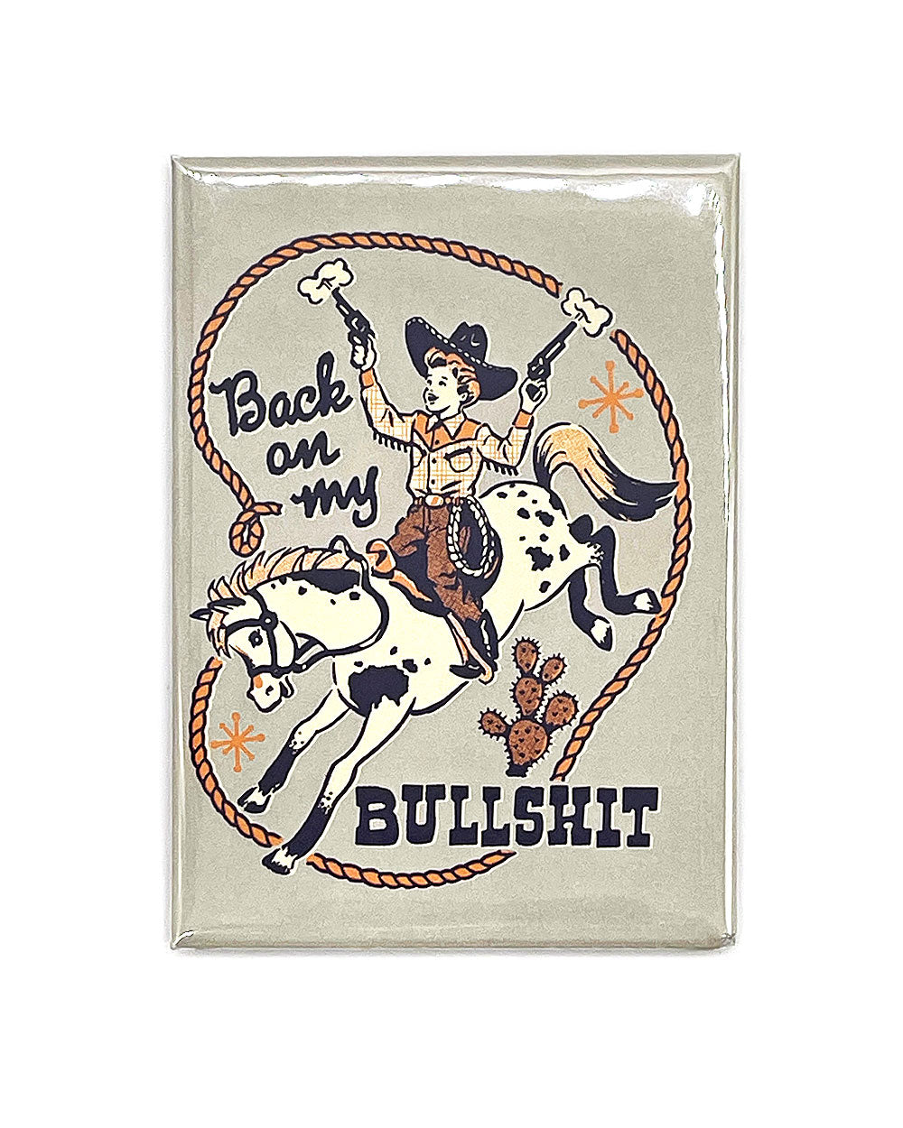 Back On My BullShit Cowboy Magnet-Steven Rhodes-Strange Ways