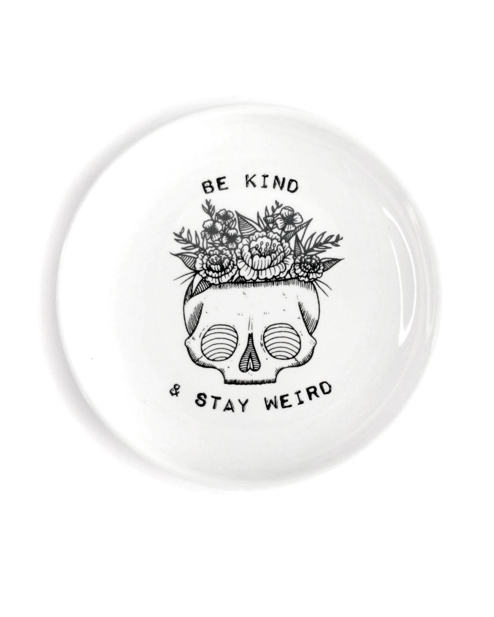 Be Kind & Stay Weird Skull Jewelry Dish
