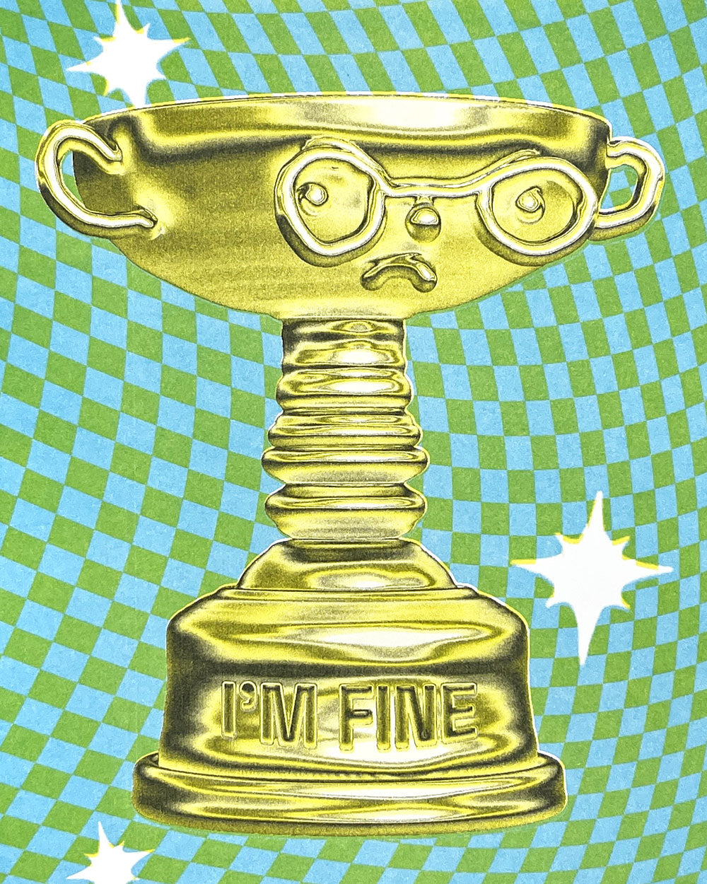 I'm Fine Trophy Risograph Art Print (8.5" x 11")-It's Not That Weird-Strange Ways