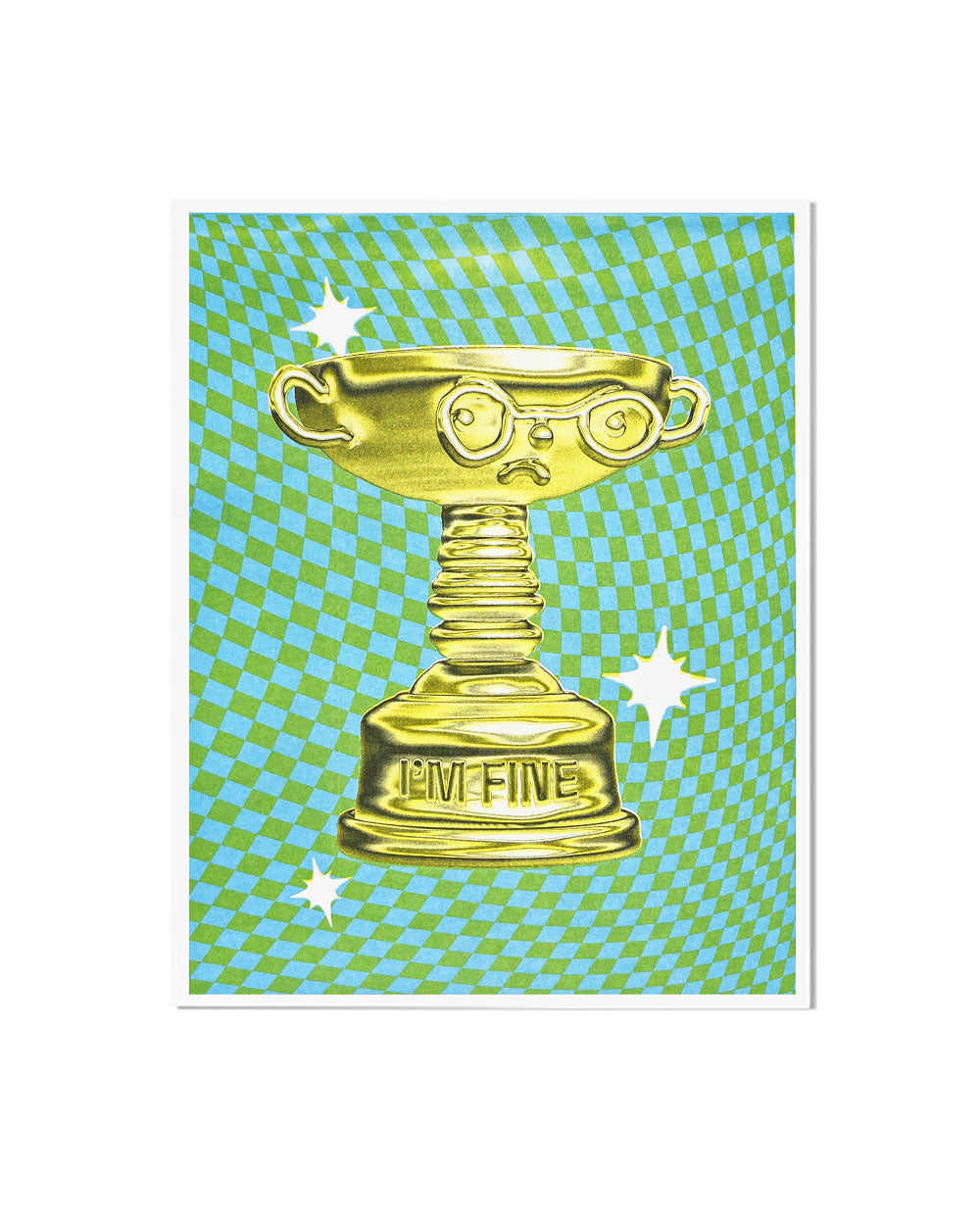 I'm Fine Trophy Risograph Art Print (8.5" x 11")-It's Not That Weird-Strange Ways
