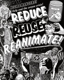 Reduce, Reuse, Reanimate Risograph Art Print (11" x 14")-Arcane Bullshit-Strange Ways