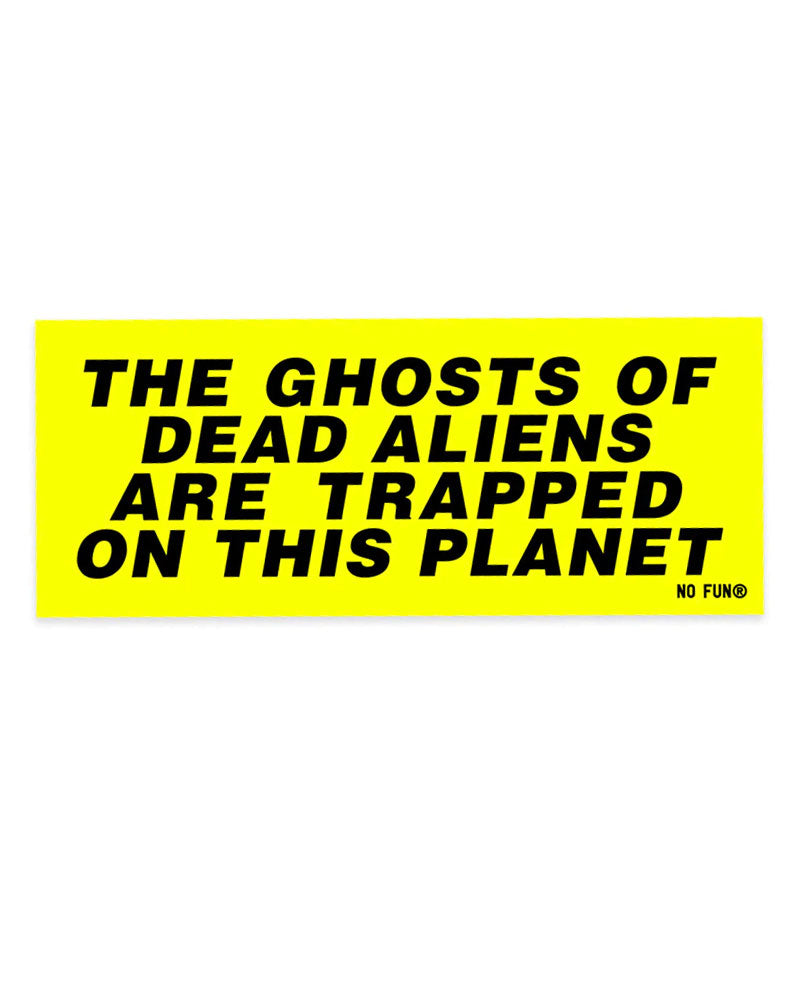 Alien Ghosts Bumper Sticker (Limited Edition)-No Fun Press-Strange Ways