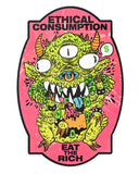 Ethical Consumption (Eat The Rich) Large Sticker-Quiet Tide Goods-Strange Ways