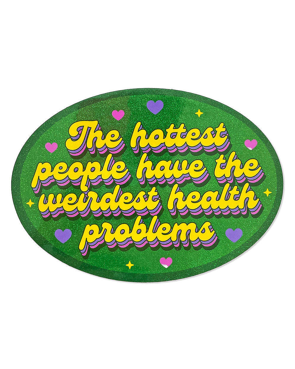 Hottest People, Weirdest Health Problems Large Glitter Sticker