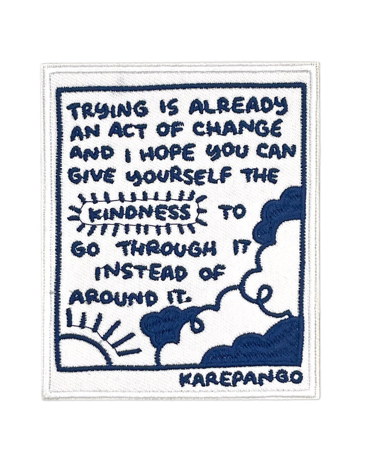 Trying Is An Act Of Change Sticker Patch-Karepango-Strange Ways