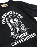 Overworked & Undercaffeinated Unisex Shirt-Pyknic-Strange Ways