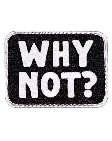 Why Not? Patch