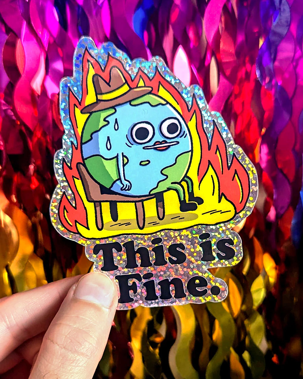 This Is Fine Burning Earth Holographic Sticker