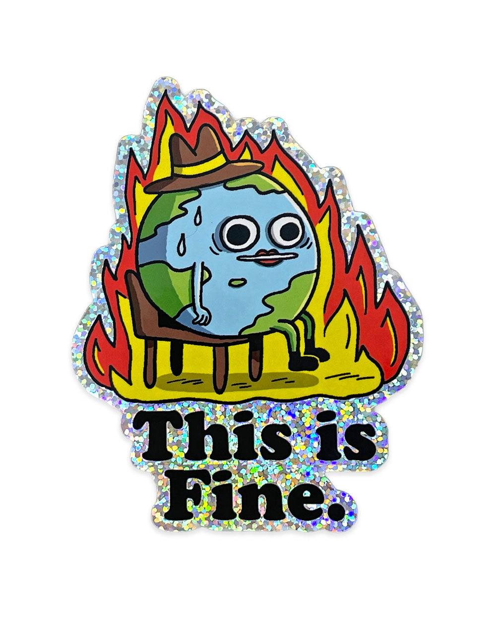 This Is Fine Burning Earth Holographic Sticker