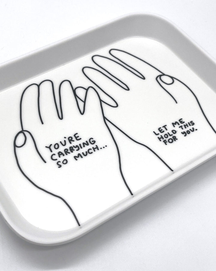Let Me Carry This For You Trinket Tray-People I've Loved-Strange Ways