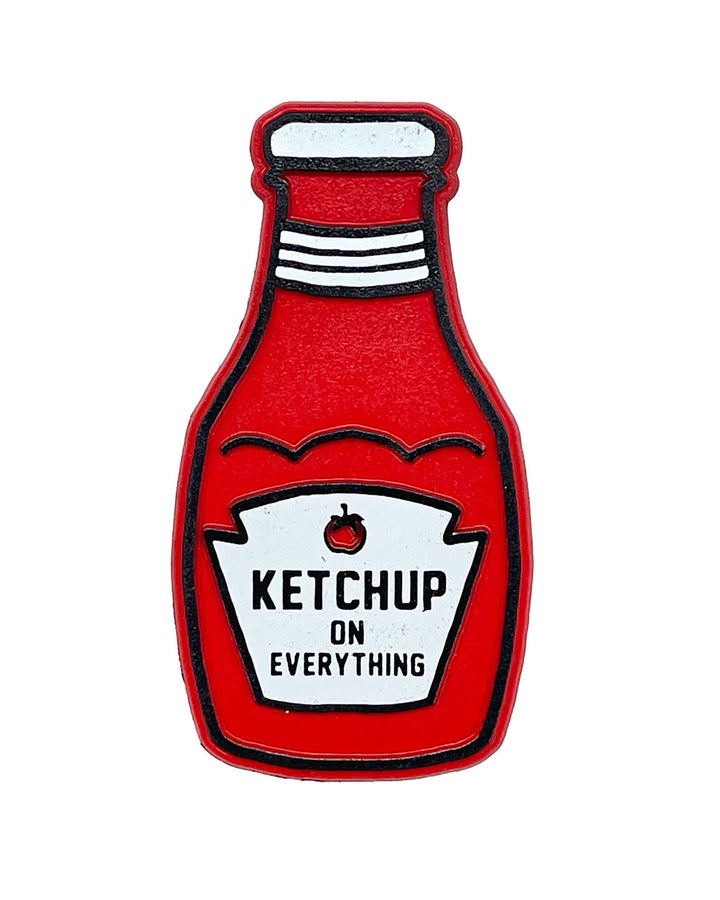 Ketchup On Everything Magnet-Yardsale Press-Strange Ways
