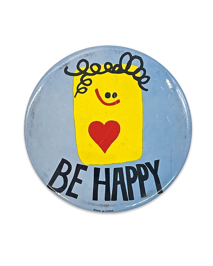 Be Happy X-Large Pinback Button (Vintage)-Strange Ways-Strange Ways