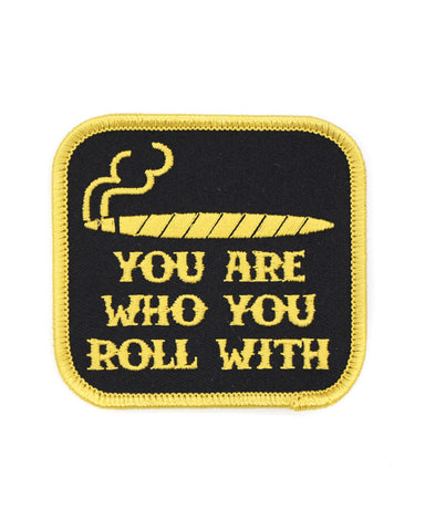You Are Who You Roll With Patch