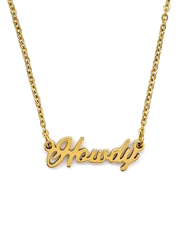 Howdy Word Necklace-Shop Good-Strange Ways