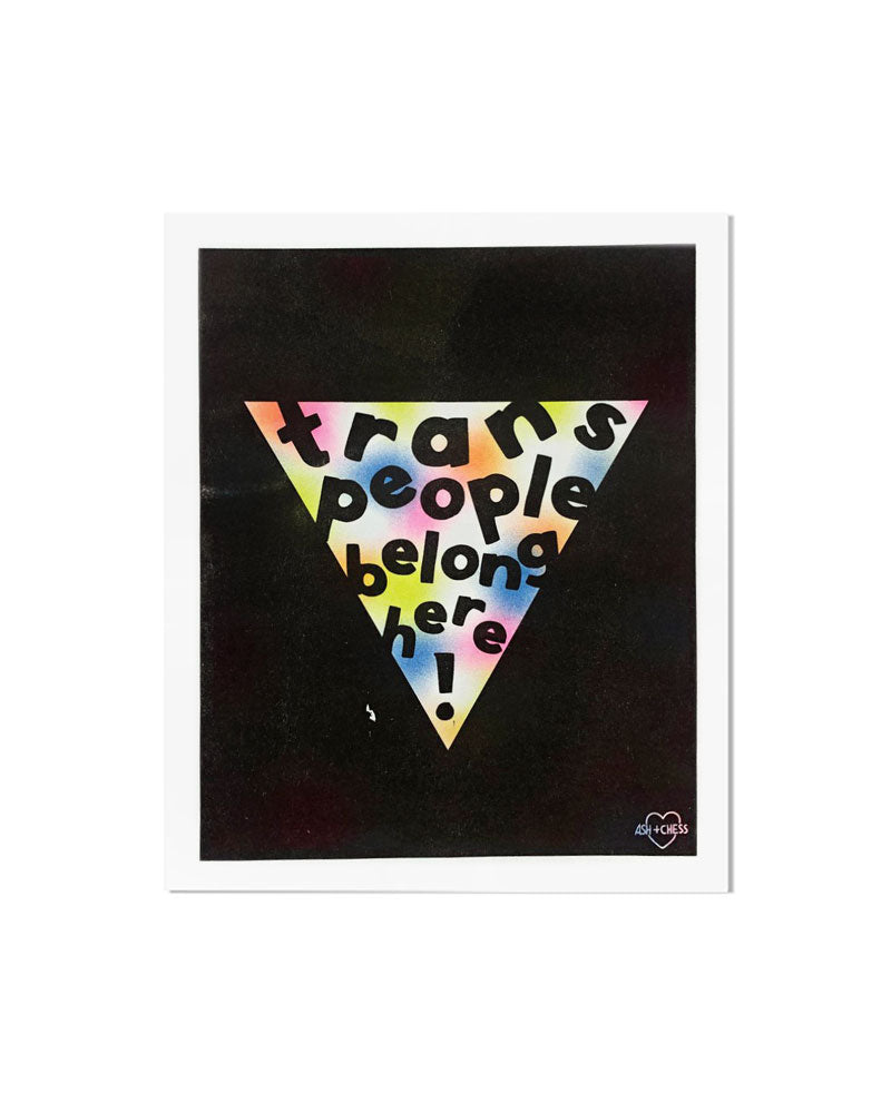 Trans People Belong Here! Risograph Art Print (8" x 10")-Ash + Chess-Strange Ways